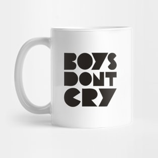 BOYS DON'T CRY Mug